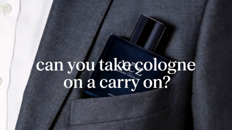 can you take cologne on a carry on?