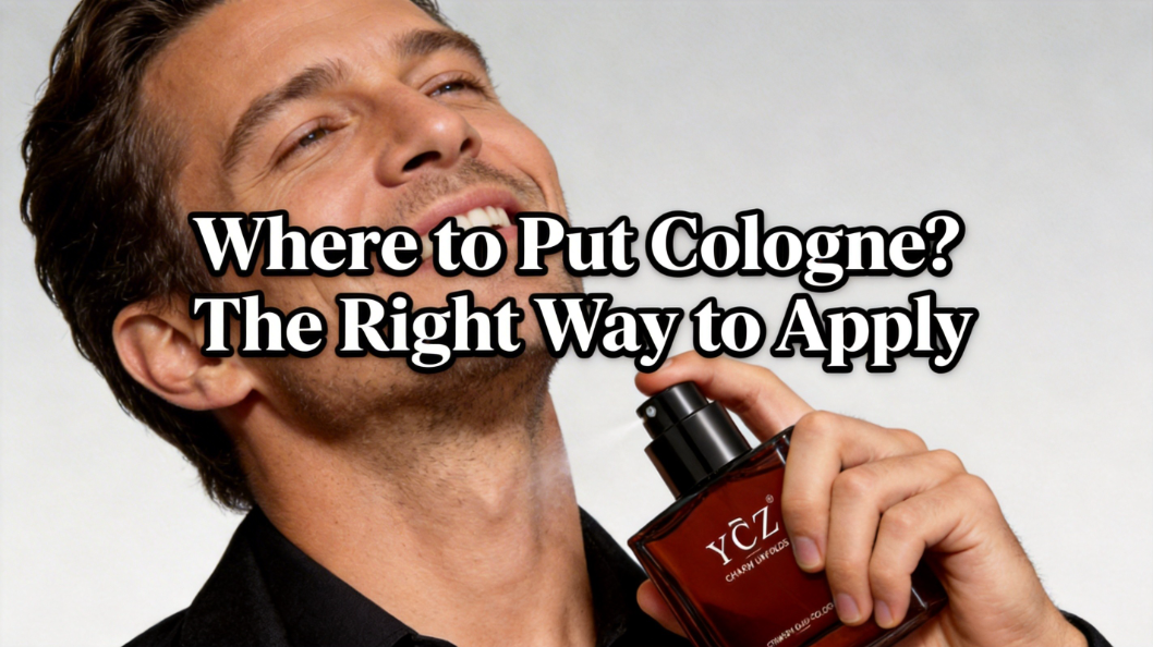 Where to Put Cologne? The Right Way to Apply
