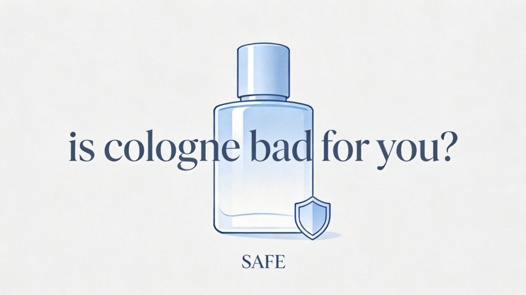 Is Cologne Bad for You?
